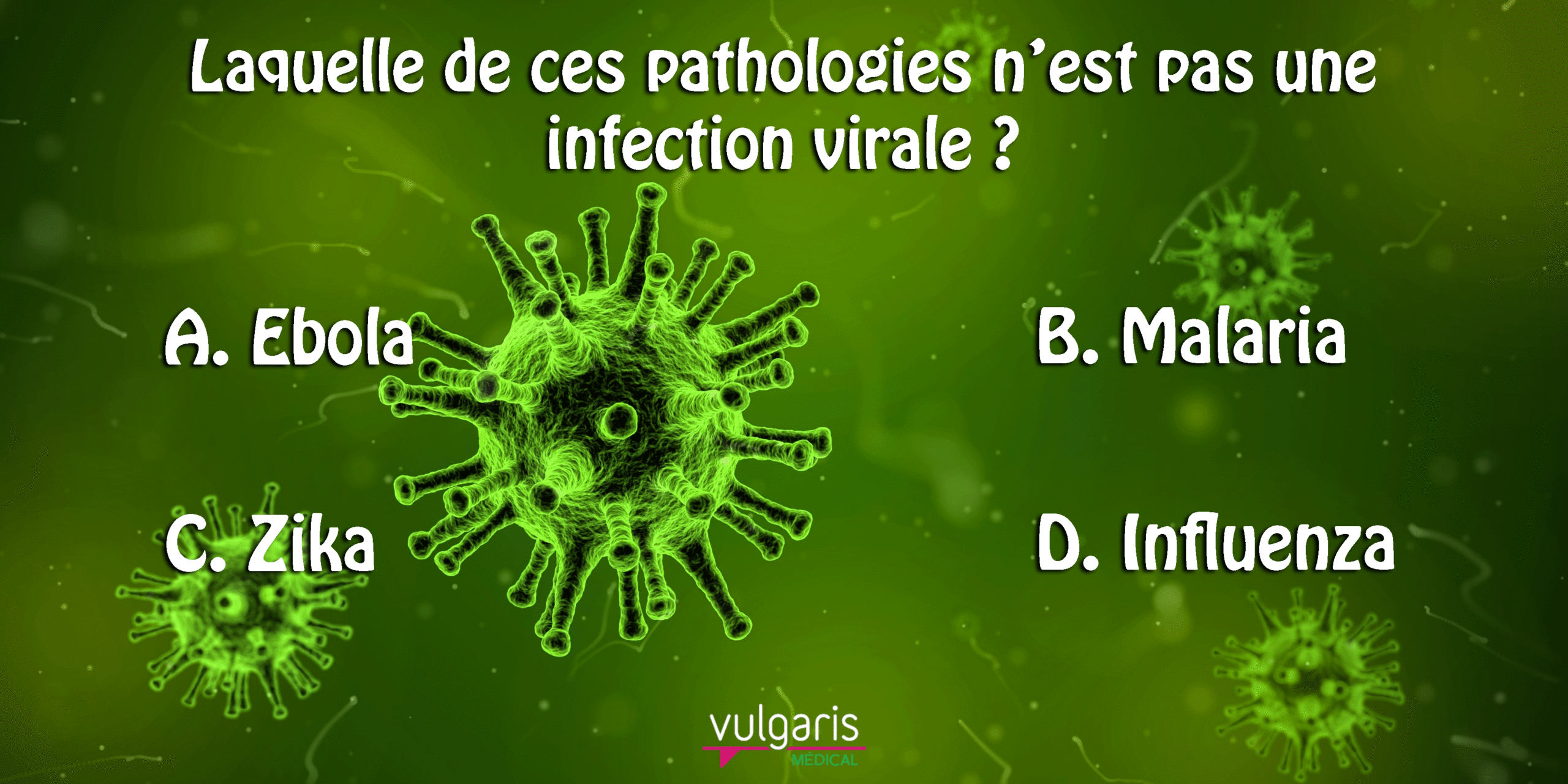 [Quizz] Laquelle de ces pathologies n'est pas une infection virale ?
